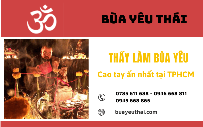 Thầy làm bùa yêu cao tay ấn nhất tại TPHCM